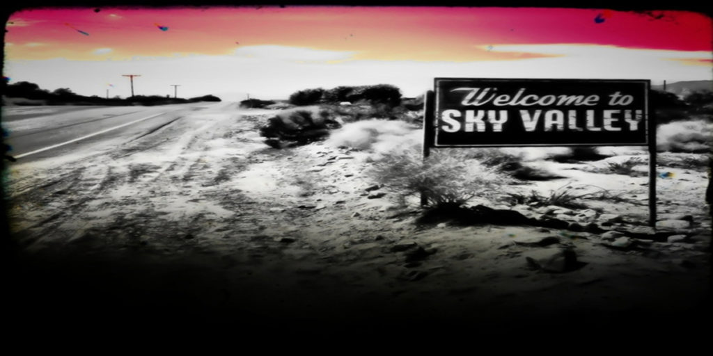 Welcome to Sky valley